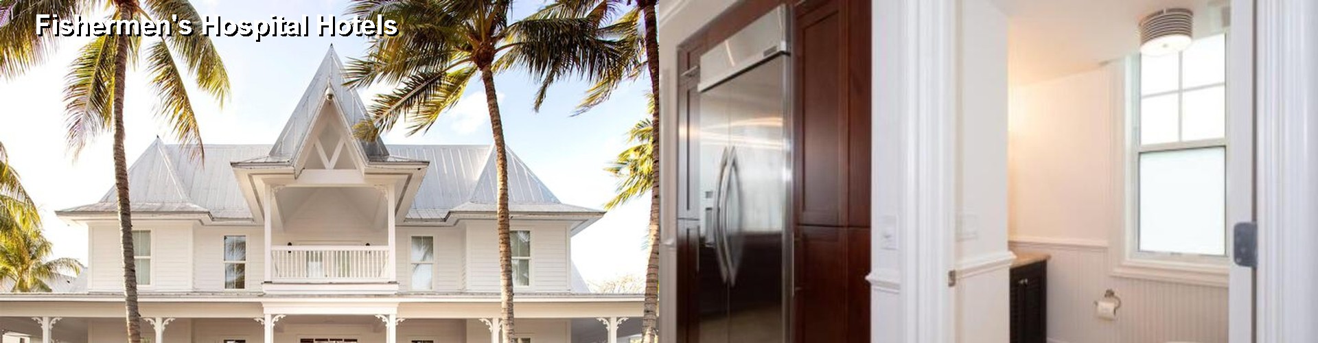 5 Best Hotels near Fishermen's Hospital