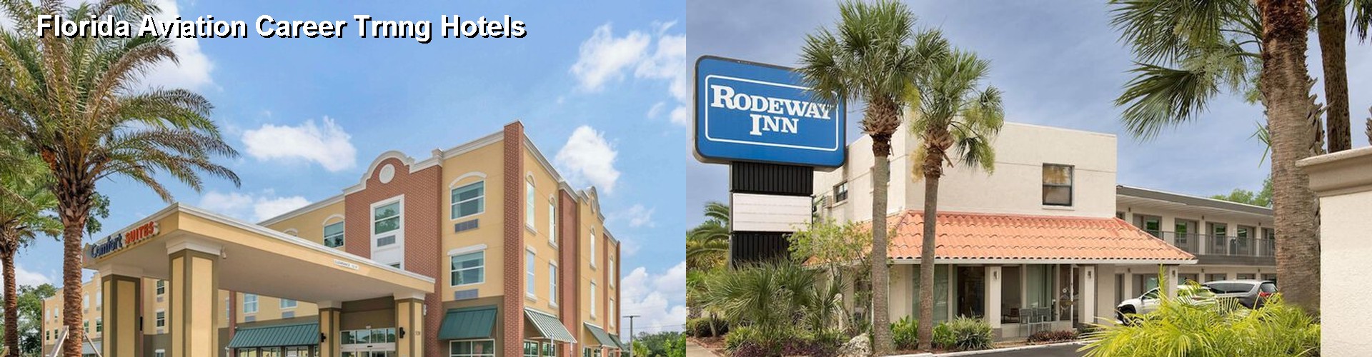 4 Best Hotels near Florida Aviation Career Trnng