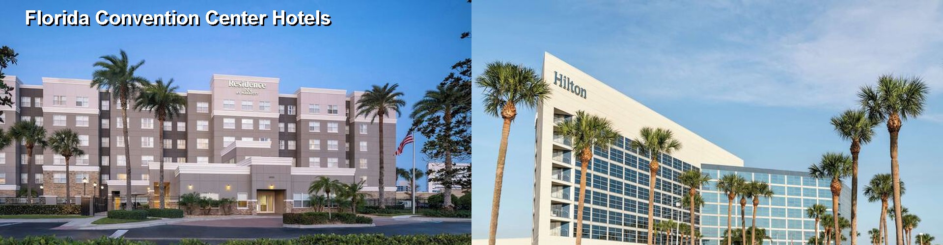 3 Best Hotels near Florida Convention Center