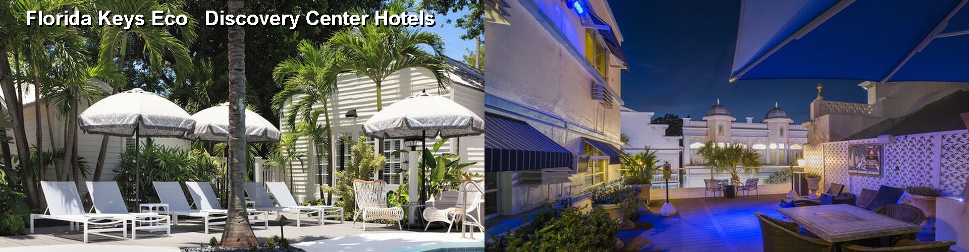 4 Best Hotels near Florida Keys Eco Discovery Center