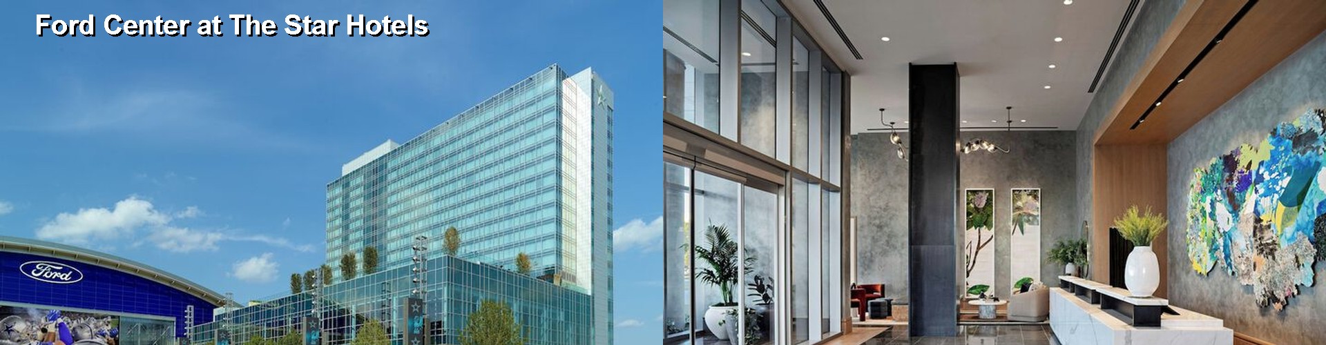 5 Best Hotels near Ford Center at The Star