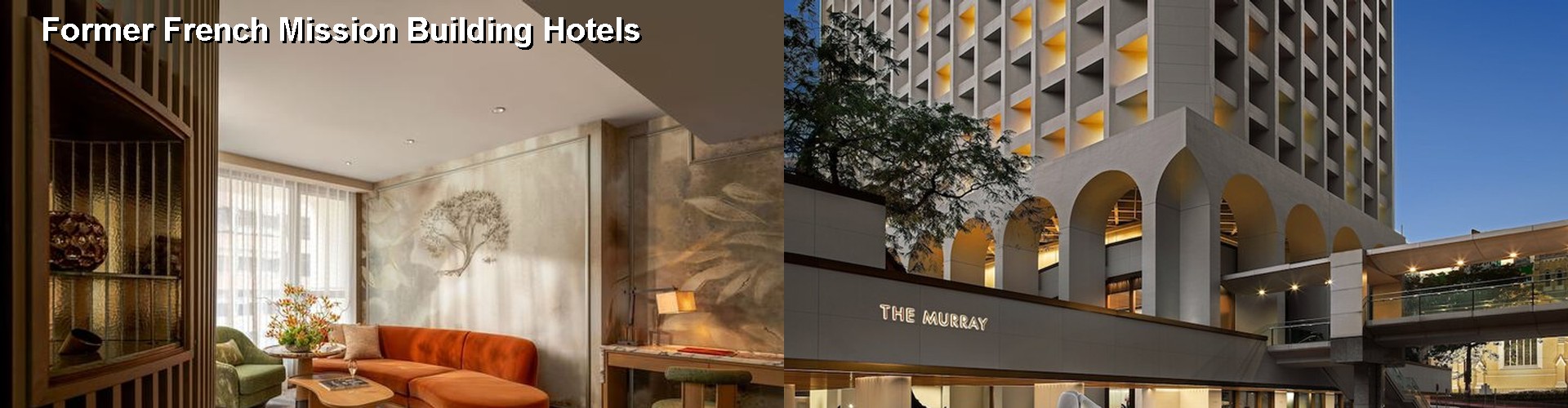 5 Best Hotels near Former French Mission Building