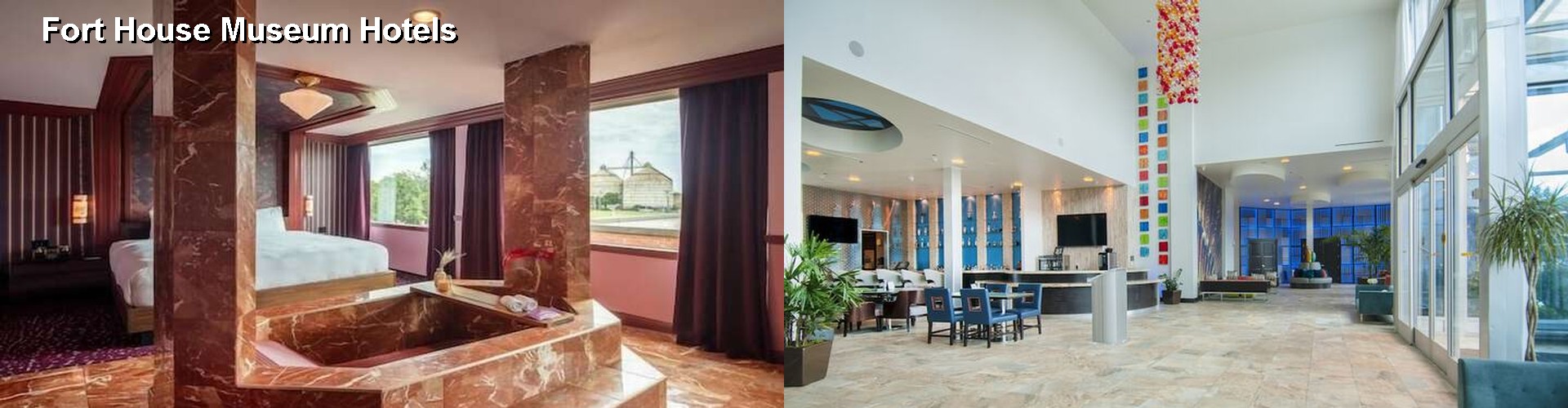 5 Best Hotels near Fort House Museum