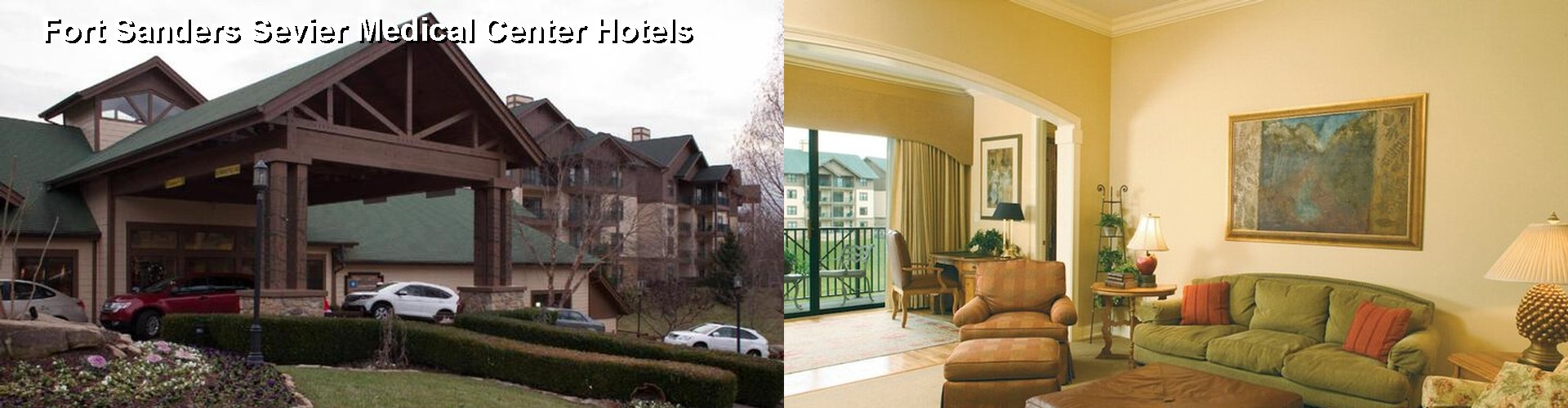5 Best Hotels near Fort Sanders Sevier Medical Center