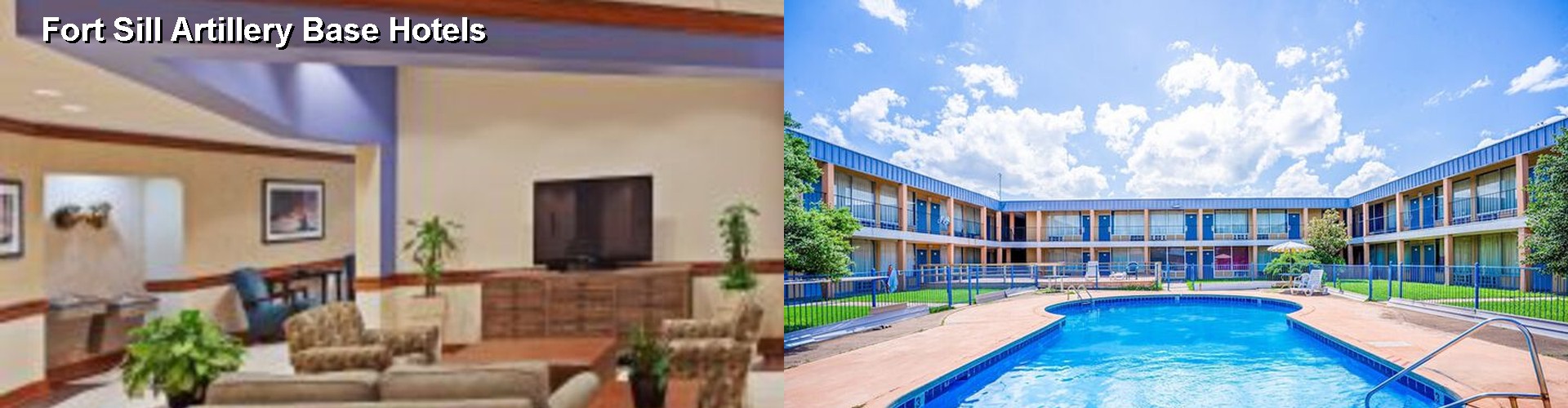 2 Best Hotels near Fort Sill Artillery Base