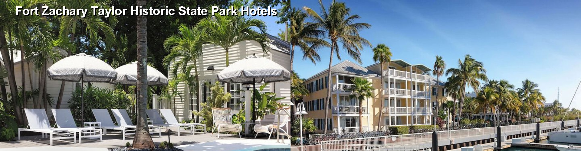 5 Best Hotels near Fort Zachary Taylor Historic State Park