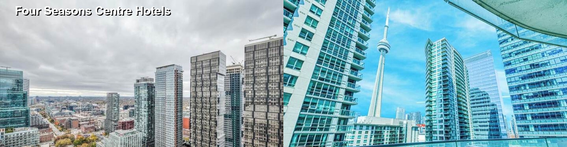 1 Best Hotels near Four Seasons Centre