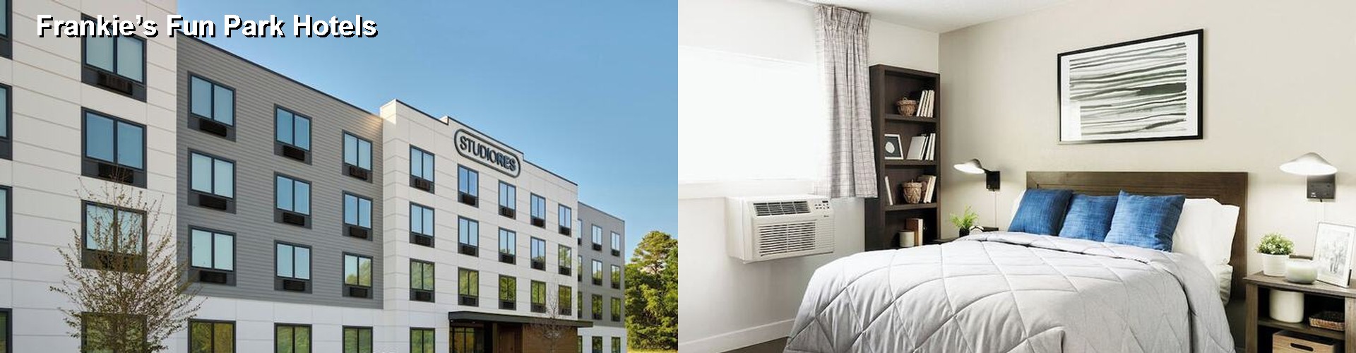 5 Best Hotels near Frankie’s Fun Park