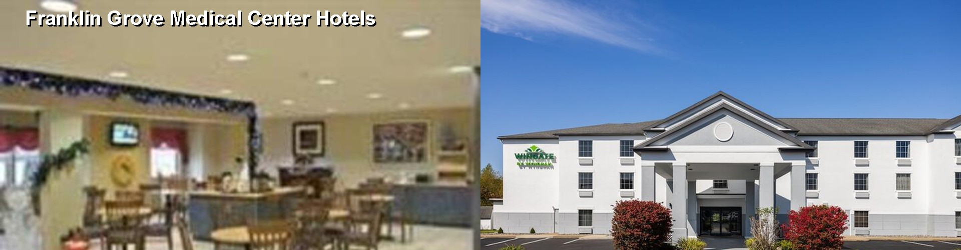5 Best Hotels near Franklin Grove Medical Center