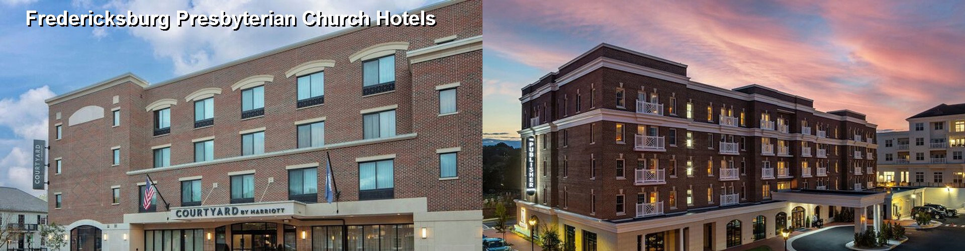 5 Best Hotels near Fredericksburg Presbyterian Church