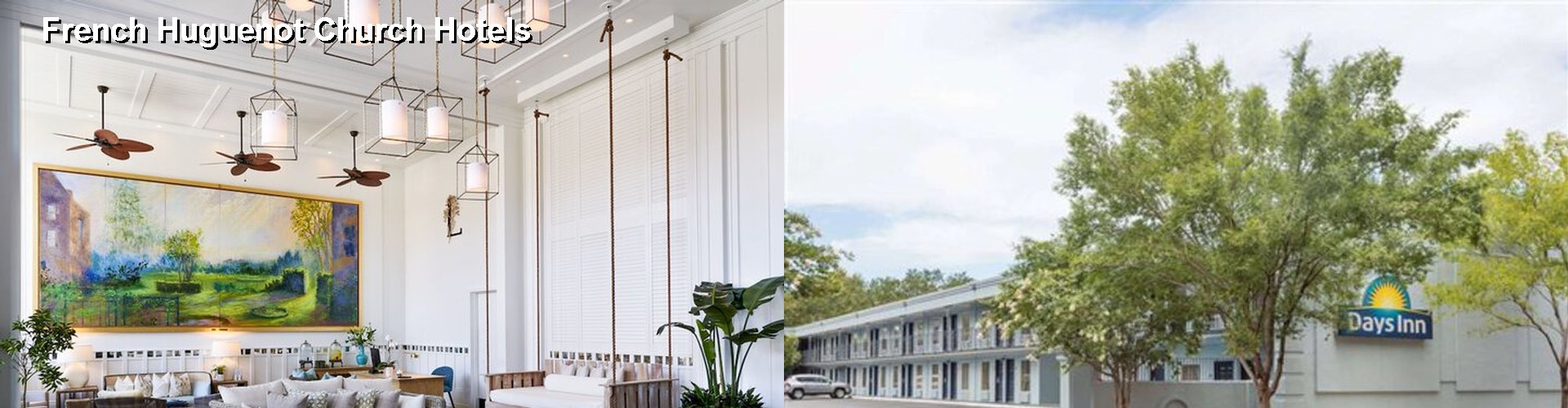 5 Best Hotels near French Huguenot Church