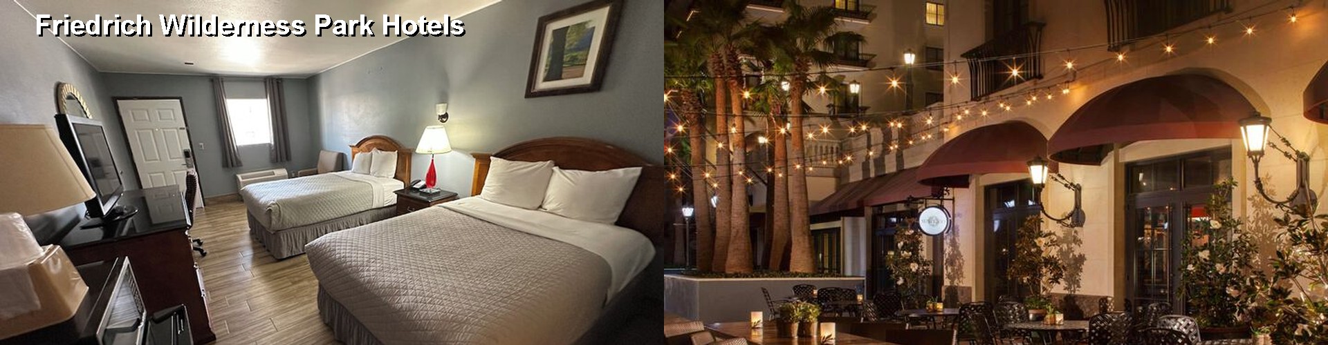 4 Best Hotels near Friedrich Wilderness Park