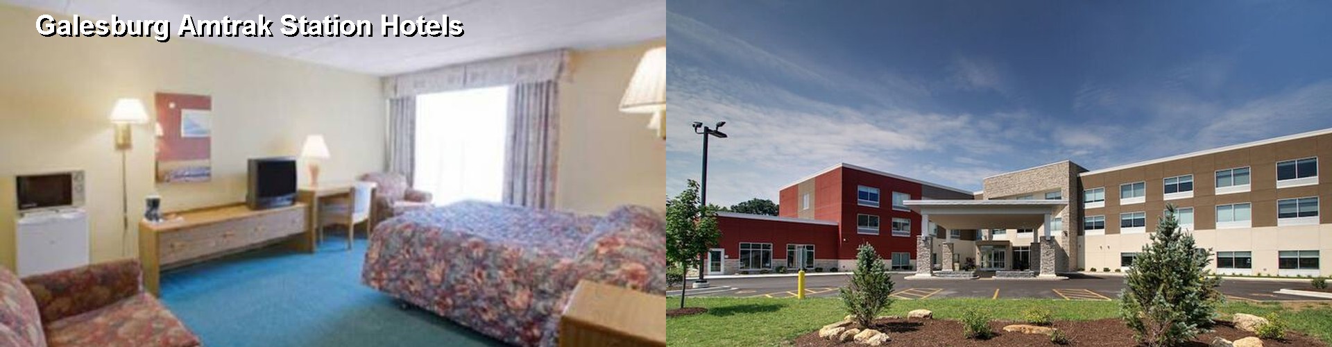 5 Best Hotels near Galesburg Amtrak Station