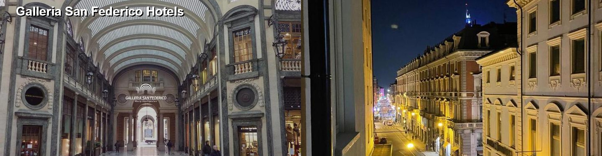 3 Best Hotels near Galleria San Federico