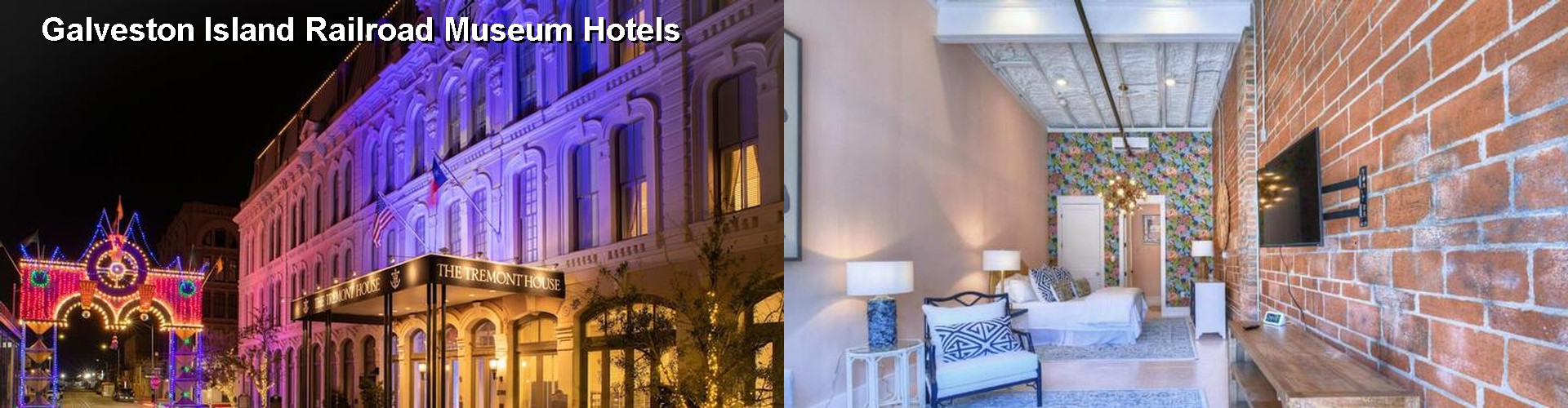 5 Best Hotels near Galveston Island Railroad Museum