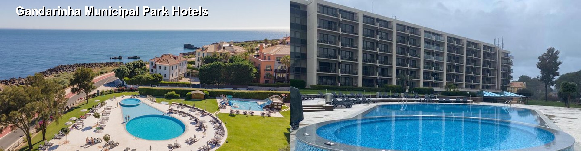 5 Best Hotels near Gandarinha Municipal Park