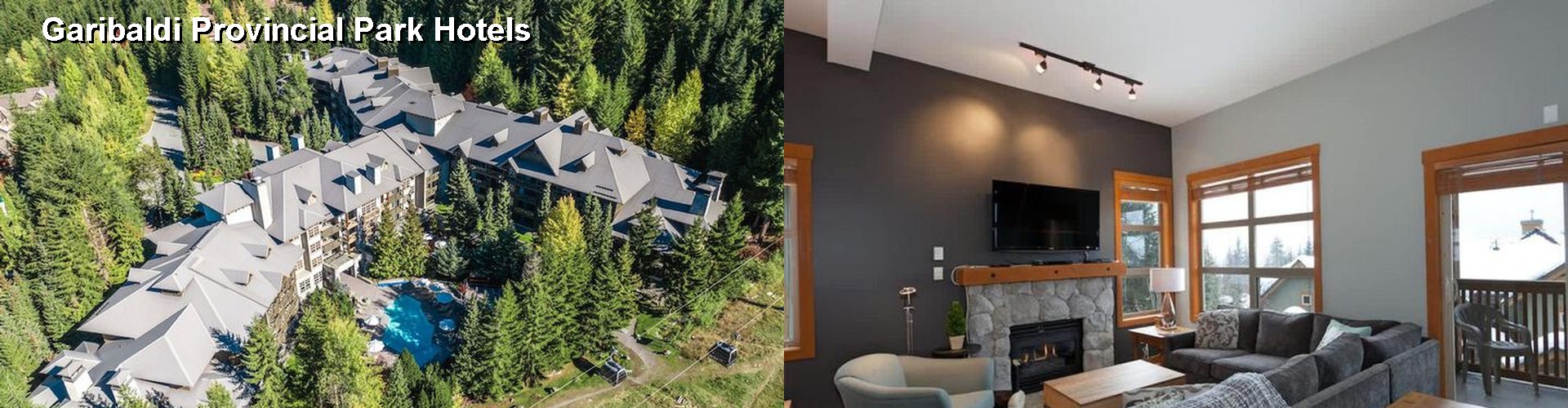4 Best Hotels near Garibaldi Provincial Park