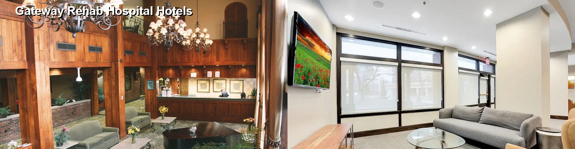 4 Best Hotels near Gateway Rehab Hospital