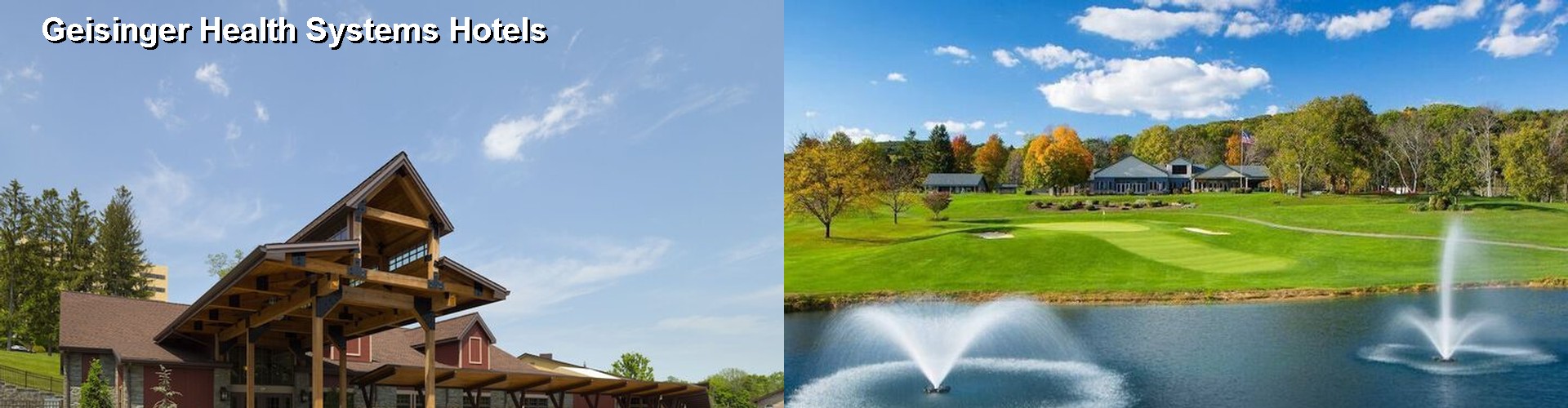 5 Best Hotels near Geisinger Health Systems