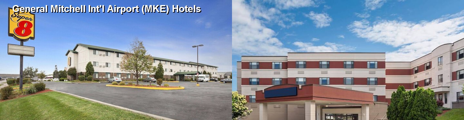 3 Best Hotels near General Mitchell Int'l Airport (MKE)