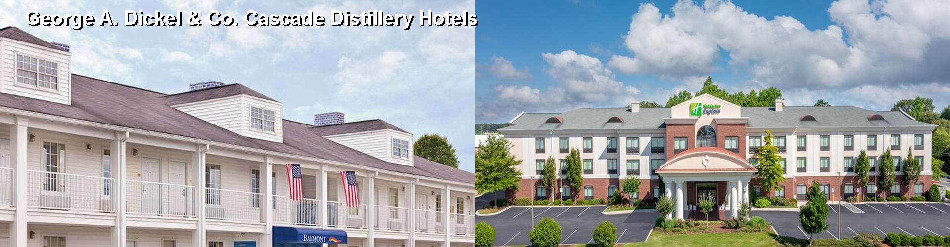 4 Best Hotels near George A. Dickel & Co. Cascade Distillery