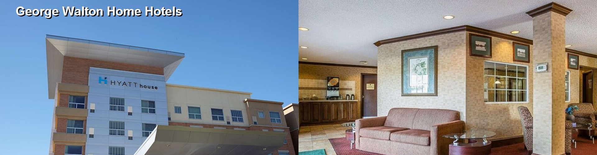 5 Best Hotels near George Walton Home