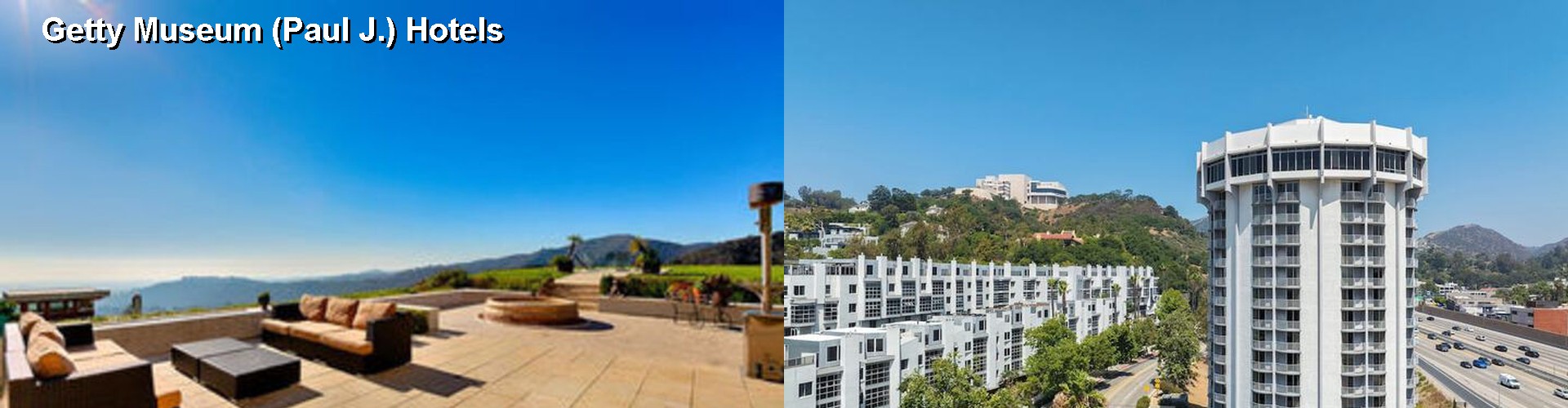 5 Best Hotels near Getty Museum (Paul J.)