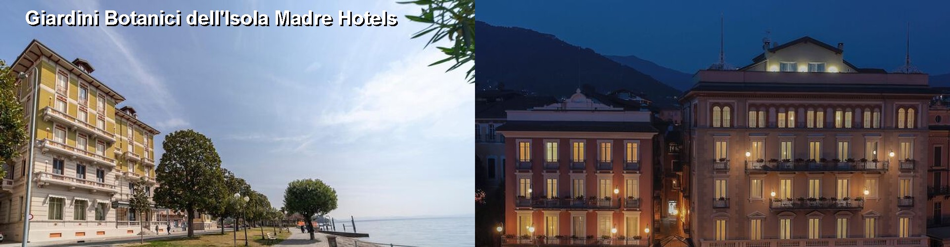 5 Best Hotels near Giardini Botanici dell'Isola Madre