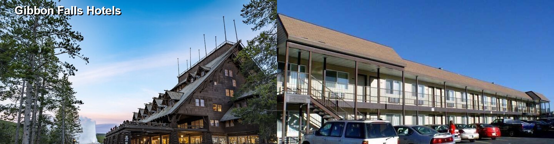 5 Best Hotels near Gibbon Falls