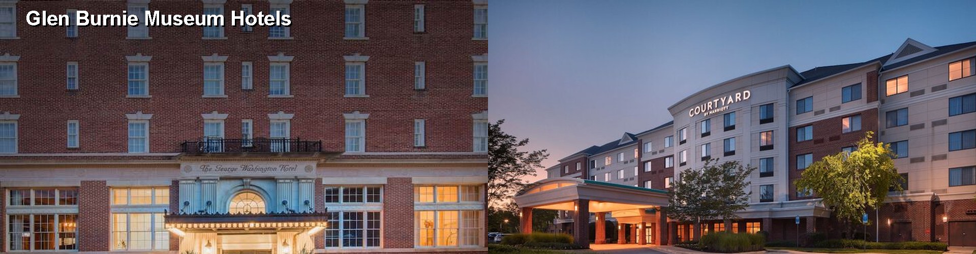 5 Best Hotels near Glen Burnie Museum