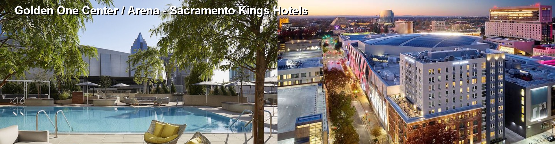 5 Best Hotels near Golden One Center / Arena - Sacramento Kings