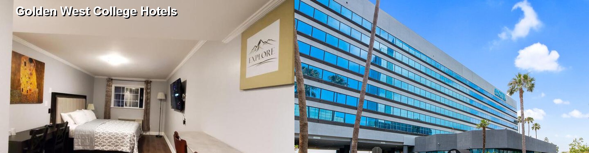 4 Best Hotels near Golden West College