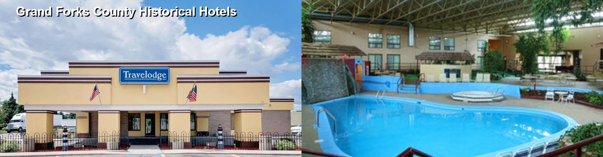 5 Best Hotels near Grand Forks County Historical