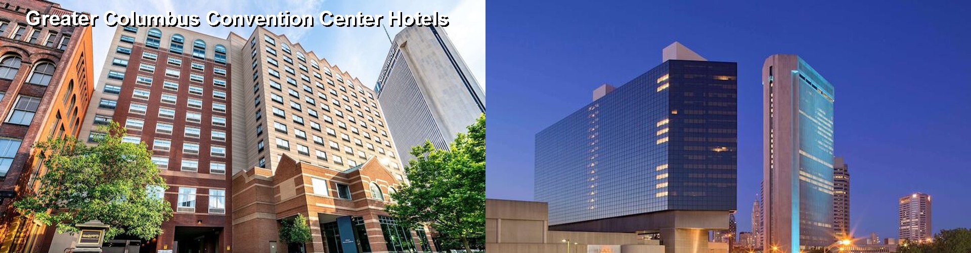 5 Best Hotels near Greater Columbus Convention Center