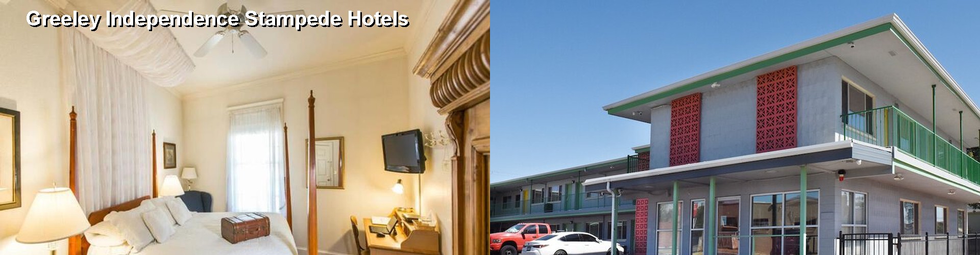 5 Best Hotels near Greeley Independence Stampede
