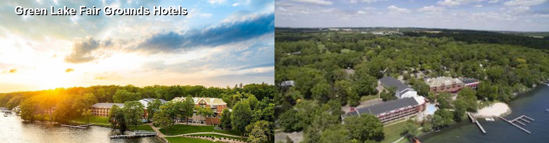 5 Best Hotels near Green Lake Fair Grounds