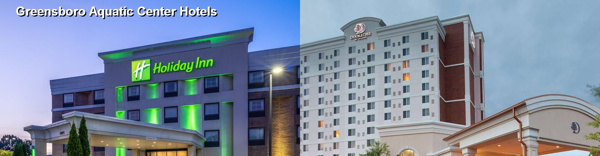 4 Best Hotels near Greensboro Aquatic Center