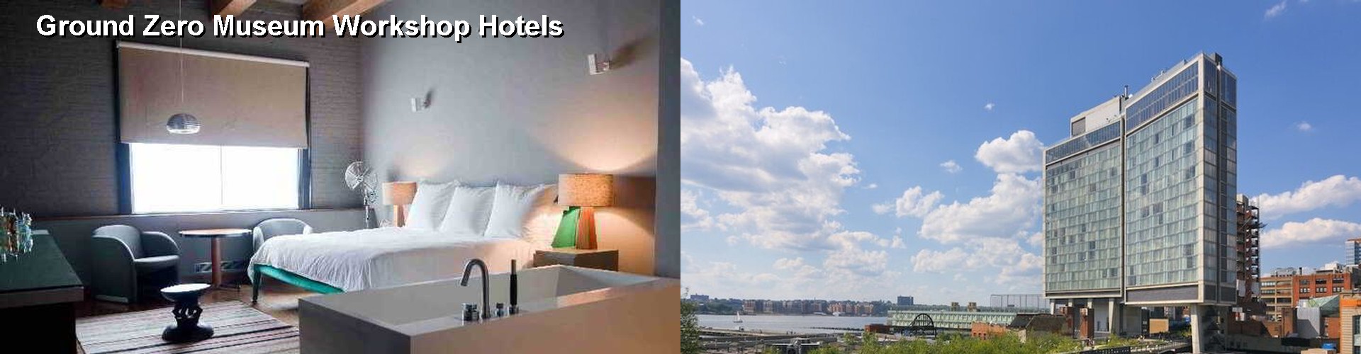 5 Best Hotels near Ground Zero Museum Workshop