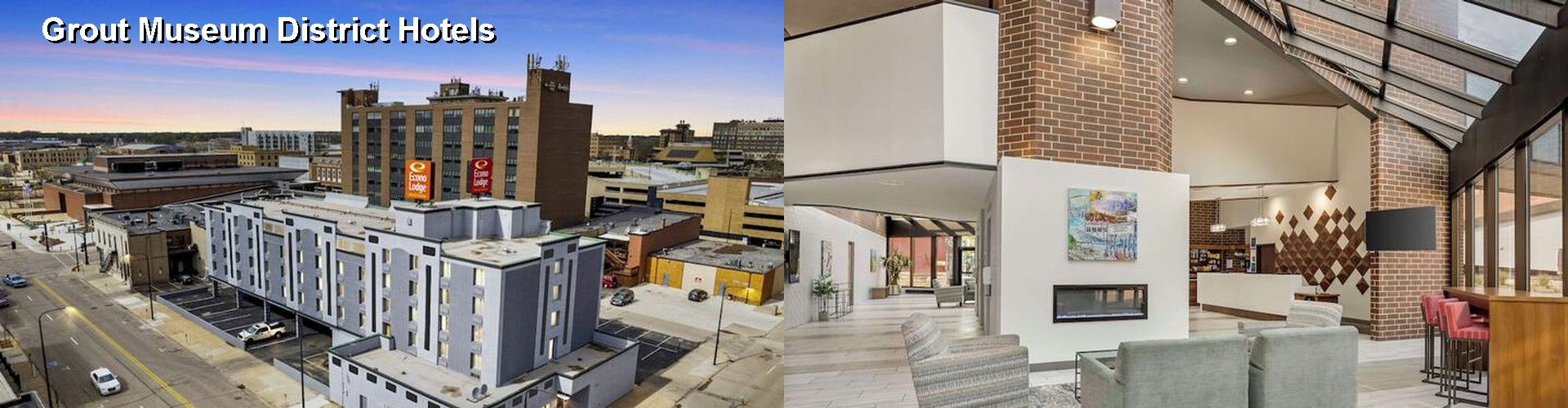 5 Best Hotels near Grout Museum District