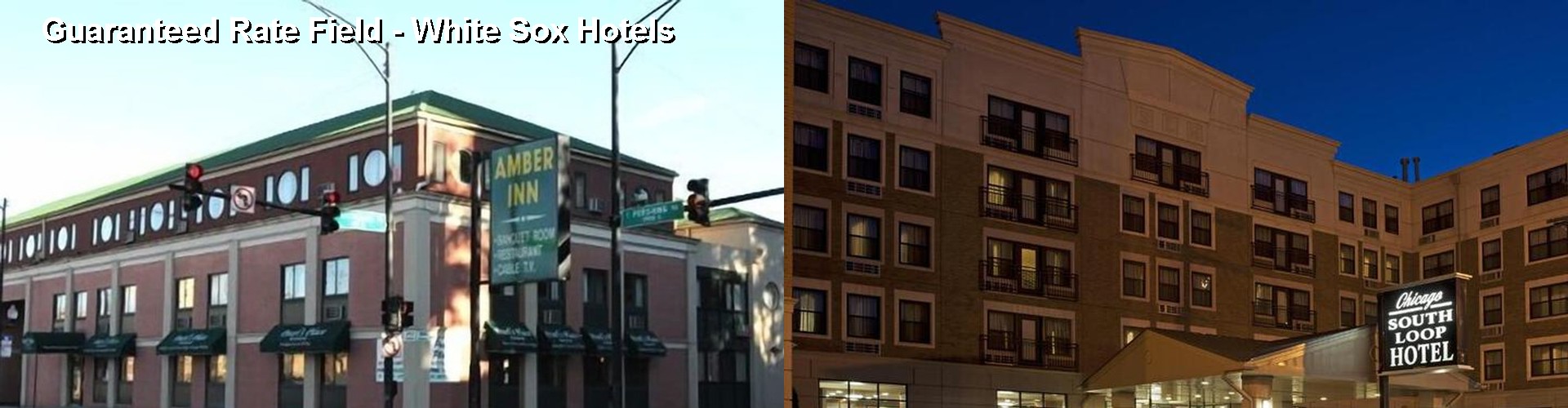 5 Best Hotels near Guaranteed Rate Field - White Sox
