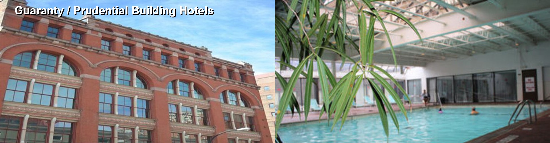 5 Best Hotels near Guaranty / Prudential Building