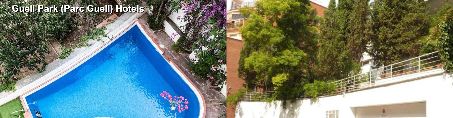 4 Best Hotels near Guell Park (Parc Guell)