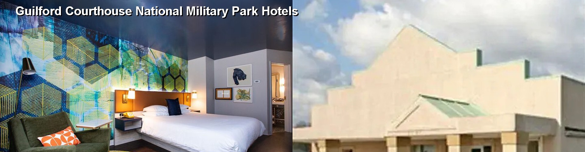 5 Best Hotels near Guilford Courthouse National Military Park