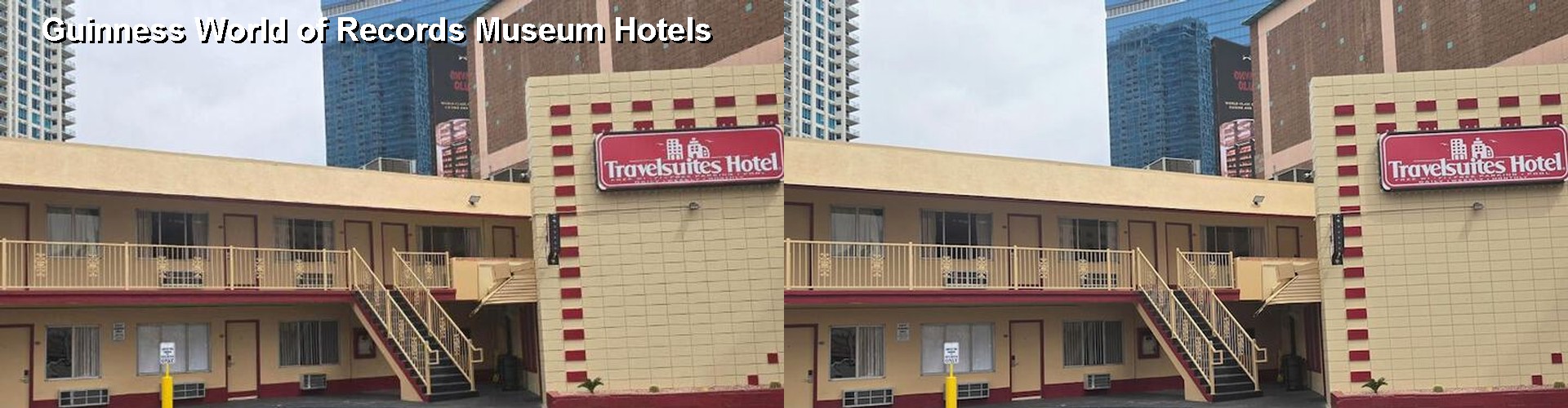 5 Best Hotels near Guinness World of Records Museum