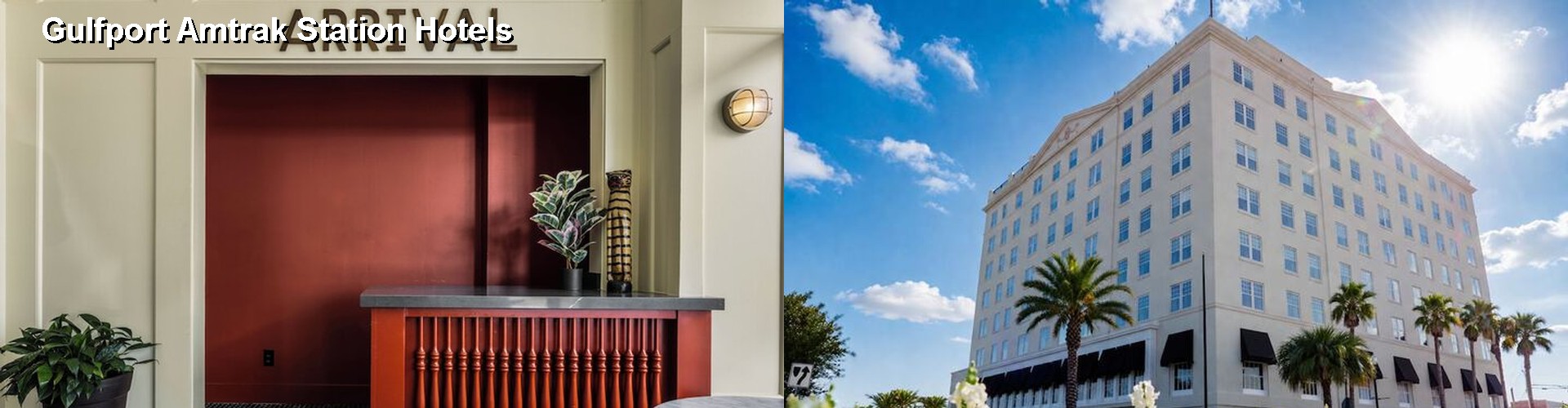 5 Best Hotels near Gulfport Amtrak Station