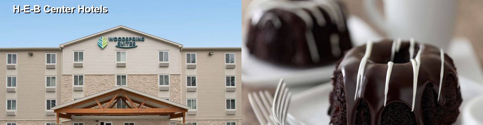 5 Best Hotels near H-E-B Center