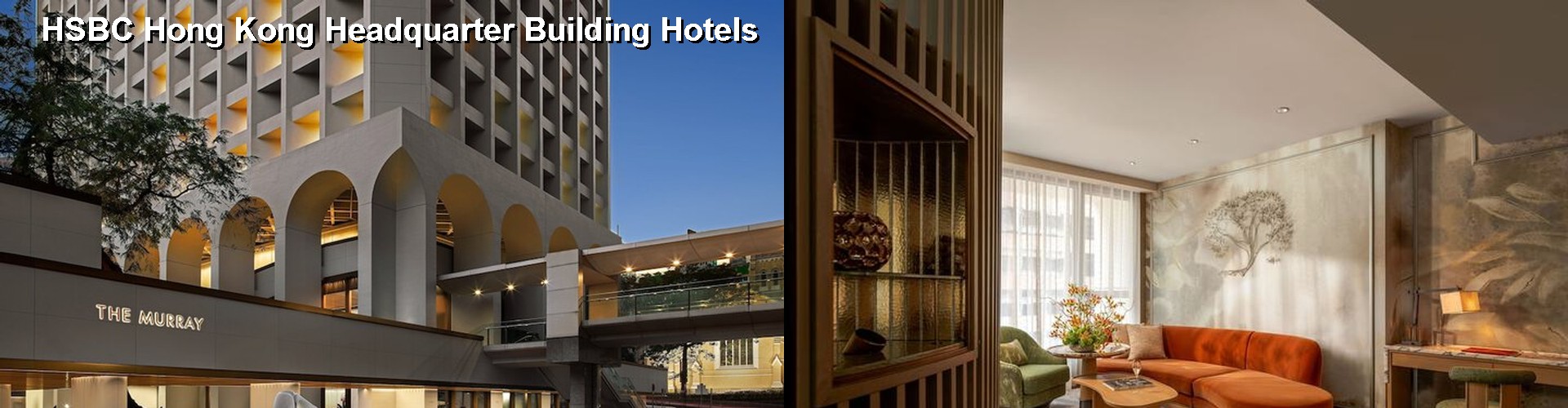 5 Best Hotels near HSBC Hong Kong Headquarter Building