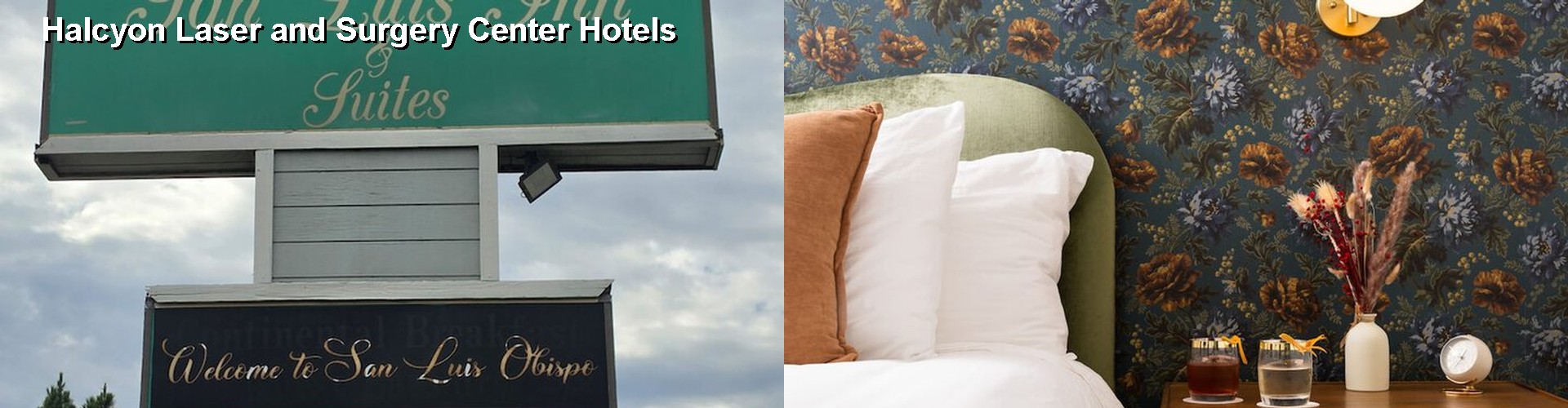 3 Best Hotels near Halcyon Laser and Surgery Center