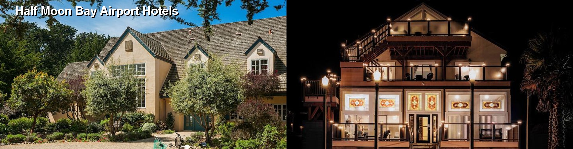 5 Best Hotels near Half Moon Bay Airport