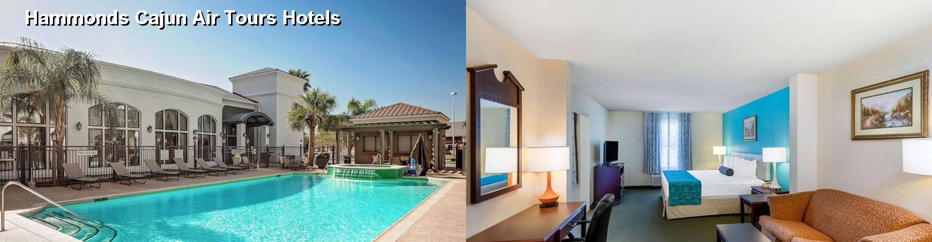 5 Best Hotels near Hammonds Cajun Air Tours